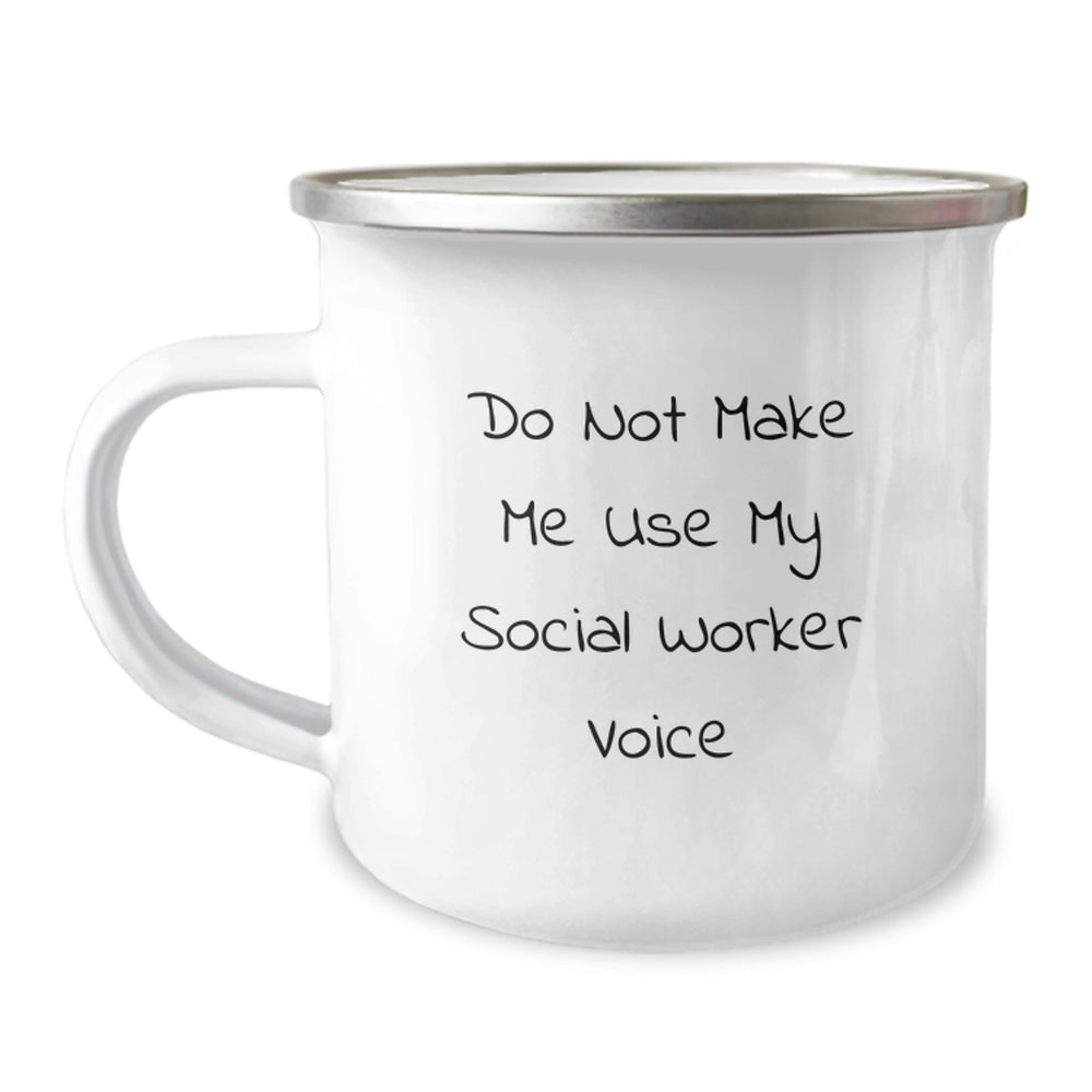 Funny Social Worker Gifts, Camping Mug for Social Worker Friends, Do Not Make Me Use My Social Worker Voice, Gift from Friends to Social Worker - Image 1
