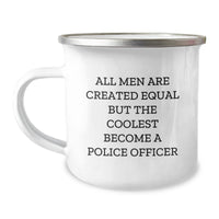 Load image into Gallery viewer, Cool Police Officer Gifts from Friends for Birthday - Funny Camping Mug with Quote &#39;All Men Are Created Equal But The Coolest Become A Police Officer&#39; - Image 1
