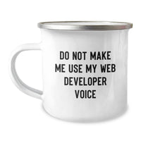 Load image into Gallery viewer, Funny Web Developer Gifts from Friends for Men - Do Not Make Me Use My Web Developer Voice, Unique Christmas Unique Gifts for Web Developers - Image 1
