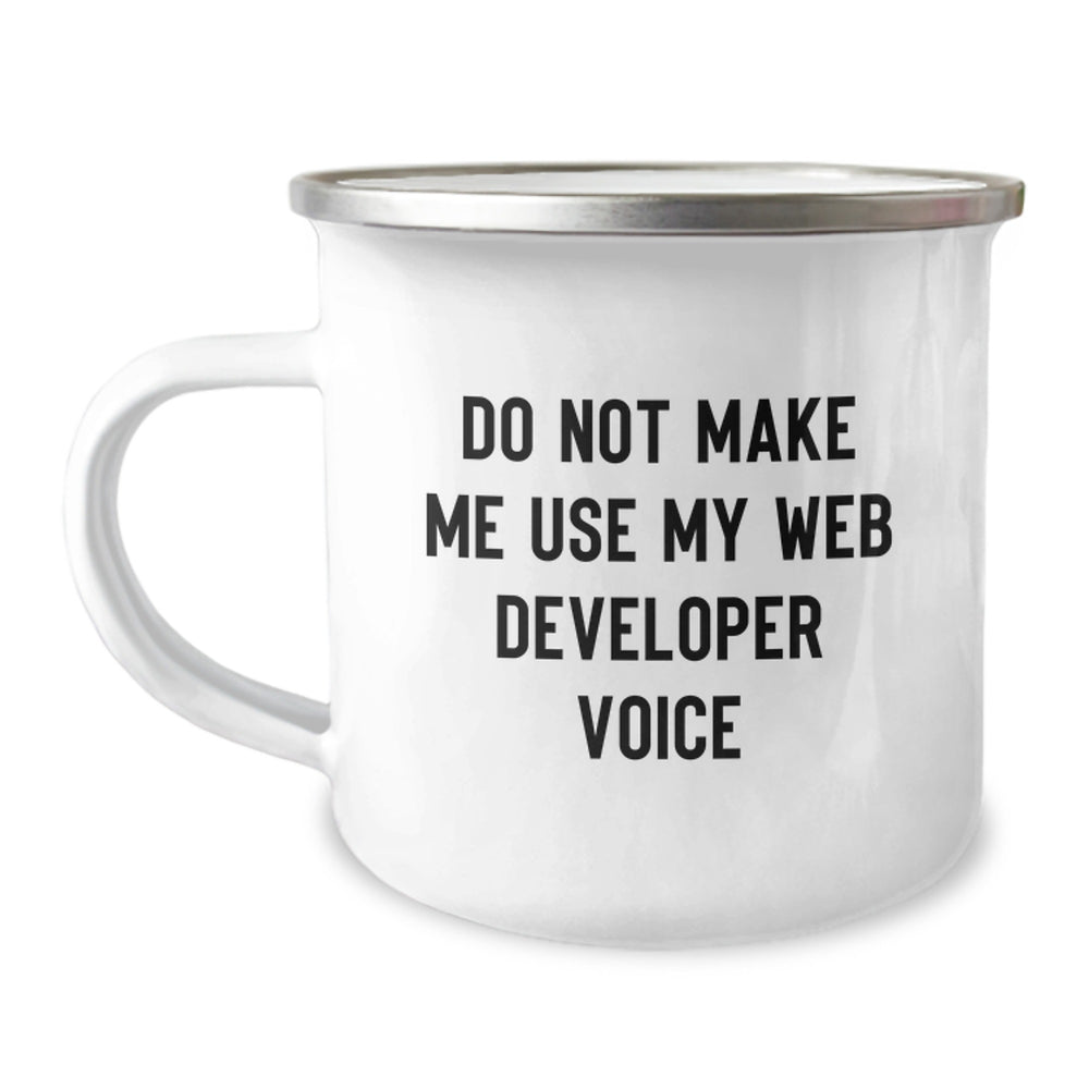 Funny Web Developer Gifts from Friends for Men - Do Not Make Me Use My Web Developer Voice, Unique Christmas Unique Gifts for Web Developers - Image 1
