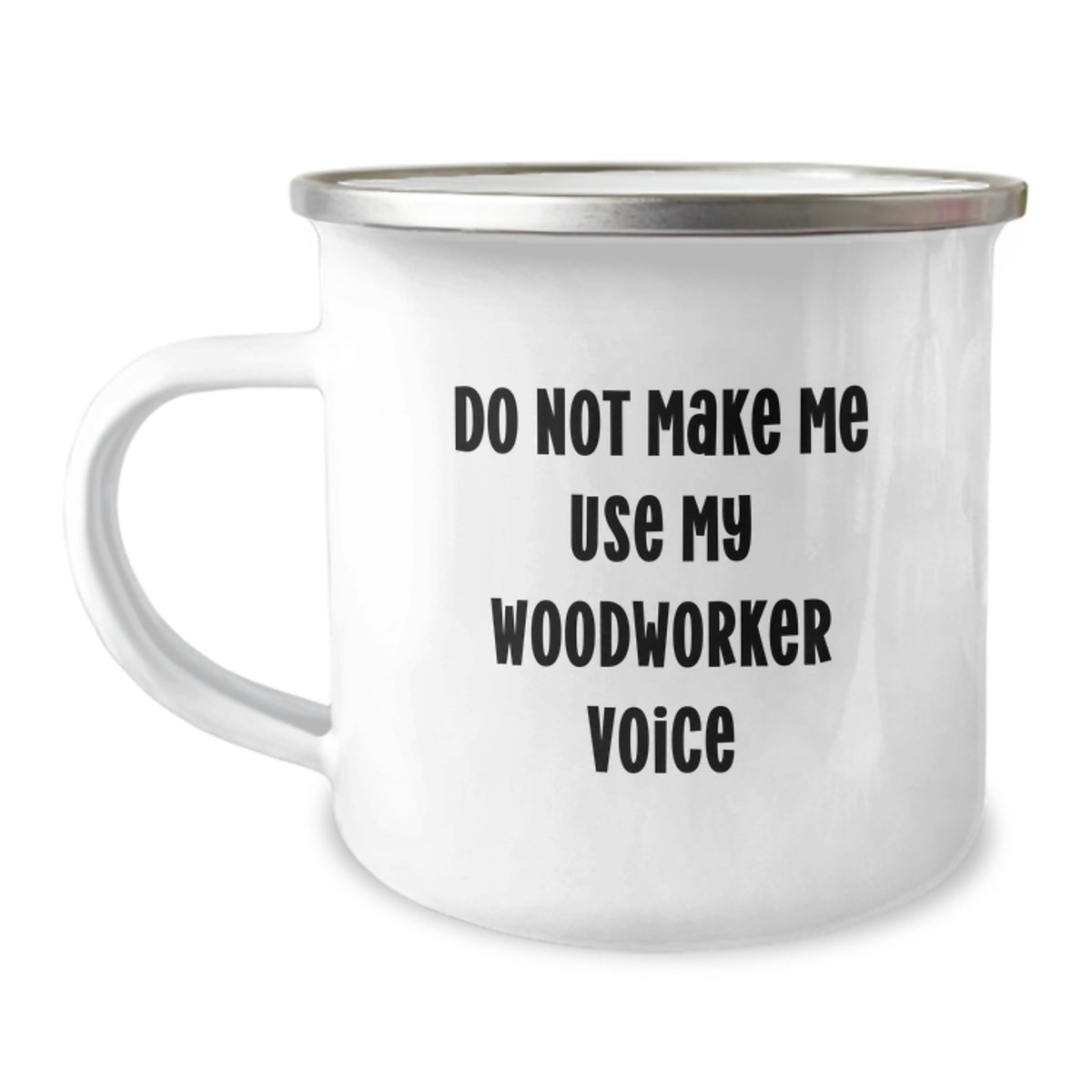 Funny Woodworker Gifts from Friends, Christmas Unique Woodworker Mug for Men, 'Do Not Make Me Use My Woodworker Voice' Enamel Camping Mug - Image 1