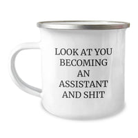 Load image into Gallery viewer, Funny Assistant Gifts - Look At You Becoming An Assistant And Shit, Birthday Unique Gifts from Friends to Family, for Assistant Enthusiasts - Image 1
