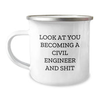 Load image into Gallery viewer, Funny Civil Engineer Christmas Unique Gifts from Friends - Look At You Becoming A Civil Engineer And Shit Camping Mug for Civil Engineer Men - Image 1

