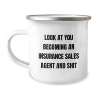 Load image into Gallery viewer, Funny Inspirational Gifts for Insurance Sales Agent Friend - Christmas Unique Mugs with &#39;Look At You Becoming An Insurance Sales Agent And Shit&#39; Quote - Image 1
