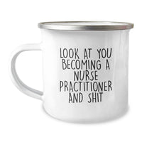 Load image into Gallery viewer, Gifts from Friends for Nurse Practitioner, Funny Inspirational Quote on Camping Mug for Birthday, Unique Present for Her - Image 1
