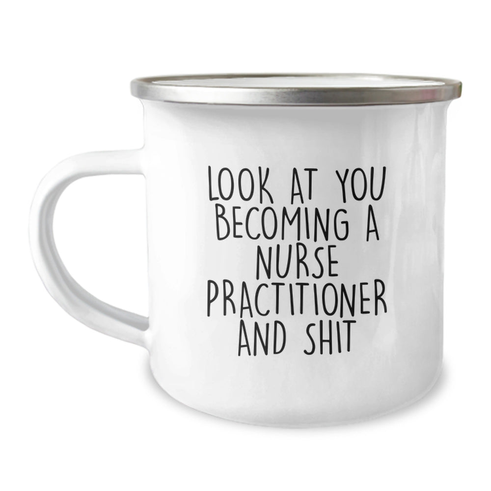 Gifts from Friends for Nurse Practitioner, Funny Inspirational Quote on Camping Mug for Birthday, Unique Present for Her - Image 1