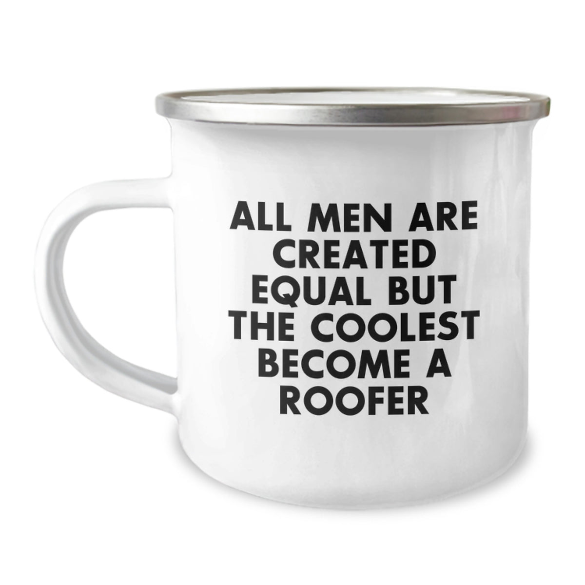 Roofer Gifts from Friends for Men, 'All Men Are Created Equal But The Coolest Become A Roofer' Camping Mug, Unique Graduation Gift - Image 1