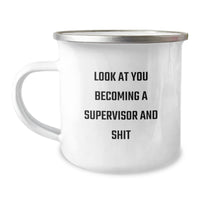 Load image into Gallery viewer, Funny Supervisor Camping Mug Gifts from Friends for Christmas - Look At You Becoming A Supervisor And Shit, Supervisor Humor, Christmas Unique Gifts for Men - Image 1
