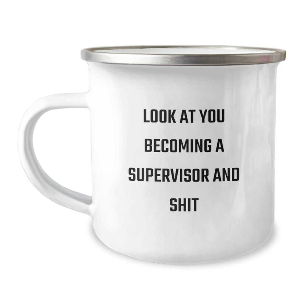 Funny Supervisor Camping Mug Gifts from Friends for Christmas - Look At You Becoming A Supervisor And Shit, Supervisor Humor, Christmas Unique Gifts for Men - Image 1