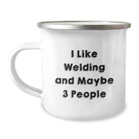 Load image into Gallery viewer, Funny Welding Gifts for Men - I Like Welding And Maybe 3 People, Unique Camping Mug, Stainless Steel Enamel Finish - Image 1
