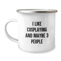 Load image into Gallery viewer, Funny Cosplaying Gifts from Friends for Cosplayers - I Like Cosplaying And Maybe 3 People - Christmas Unique Mugs - Image 1
