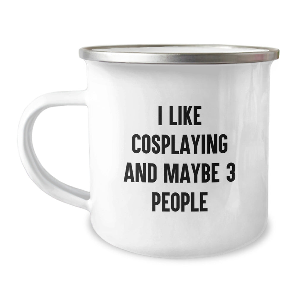 Funny Cosplaying Gifts from Friends for Cosplayers - I Like Cosplaying And Maybe 3 People - Christmas Unique Mugs - Image 1