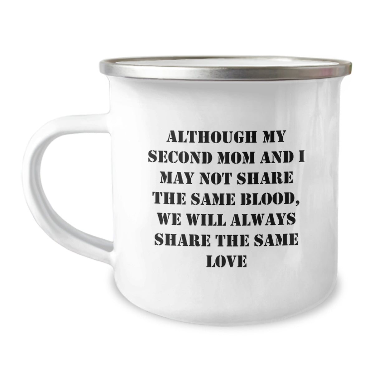 Funny Second Mom Gifts, Christmas Unique Mugs for Second Mom, Enamel Camping Mugs with Inspirational Quote 'Although My Second Mom' - Image 1