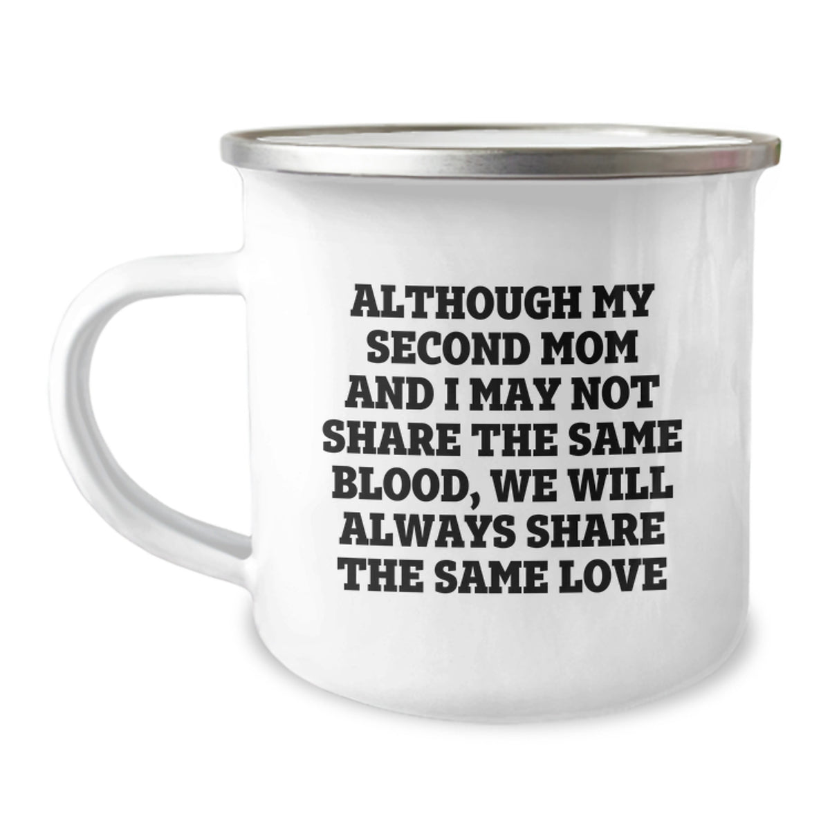 Second Mom Camping Mug - Funny Quotes Gifts for Second Mom, Christmas Unique Gifts from Family, Second Mom Love Gifts for Women - Image 1