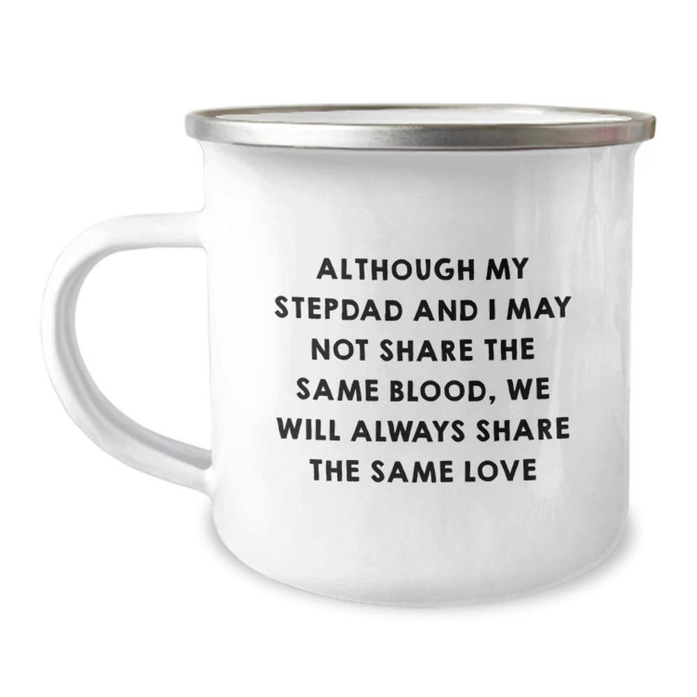 Funny Stepdad Gifts, Camping Mug for Him, 'Although My Stepdad And I May Not Share The Same Blood, We Will Always Share The Same Love' - Unique Christmas Unique Gifts from Family, Gifts for Stepdad - Image 1