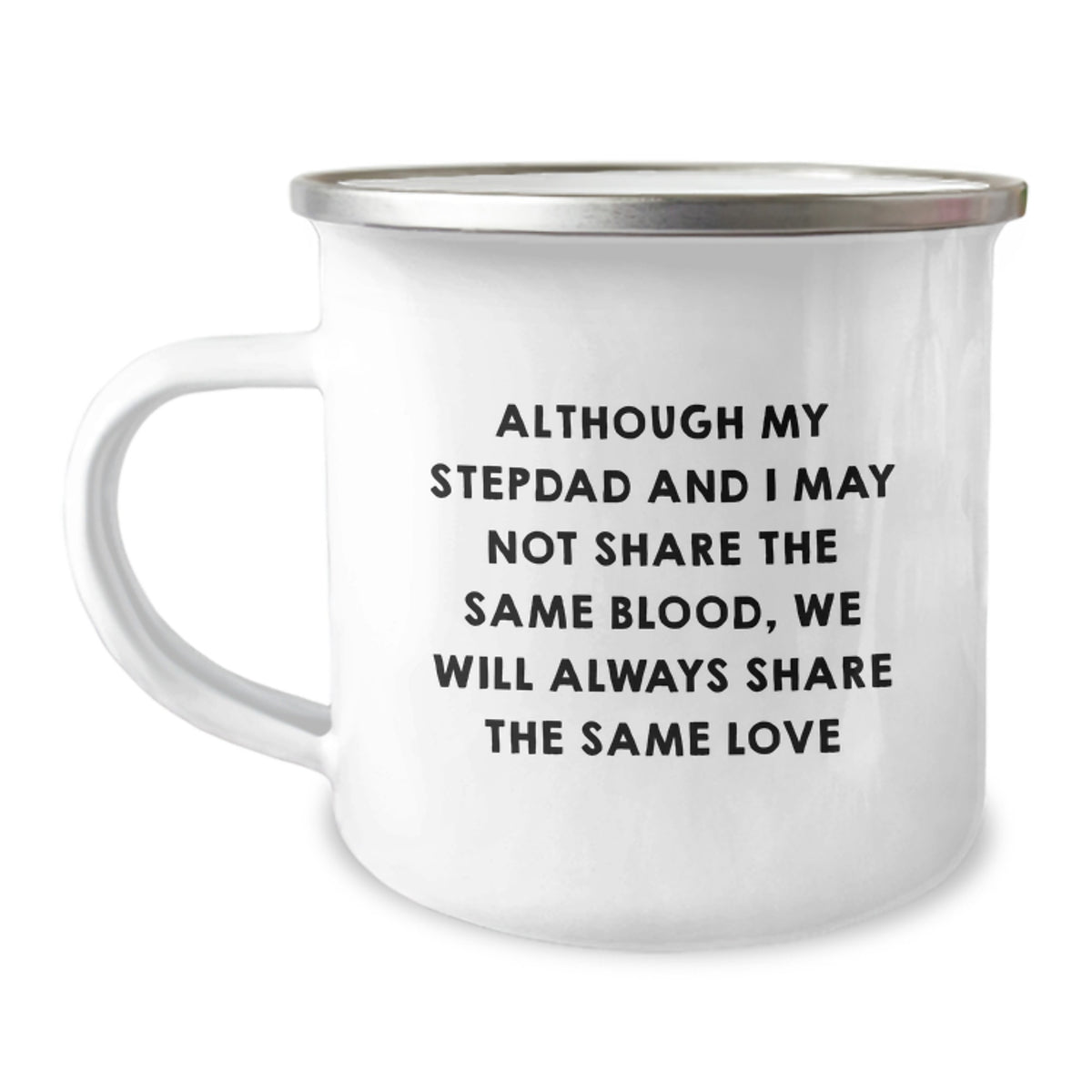 Funny Stepdad Gifts, Camping Mug for Him, 'Although My Stepdad And I May Not Share The Same Blood, We Will Always Share The Same Love' - Unique Christmas Unique Gifts from Family, Gifts for Stepdad - Image 1
