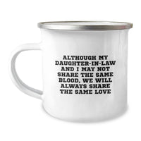 Load image into Gallery viewer, Funny Daughter-in-law Gifts, Christmas Unique Presents for Daughter-in-law, Camping Mug, &#39;Although My Daughter-in-law And I May Not Share The Same Blood, We Will Always Share The Same Love&#39; Quote - Image 1
