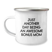 Load image into Gallery viewer, Unique Gifts from Mom for the Awesome Bonus Mom on Valentine's - Just Another Day Being An Awesome Bonus Mom Funny Camping Mug - Image 1