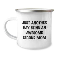 Load image into Gallery viewer, Funny Second Mom Christmas Unique Gifts from Family, Second Mom Camping Mug with Just Another Day Being An Awesome Second Mom, Unique Christmas Unique Gifts for Second Mom - Image 1
