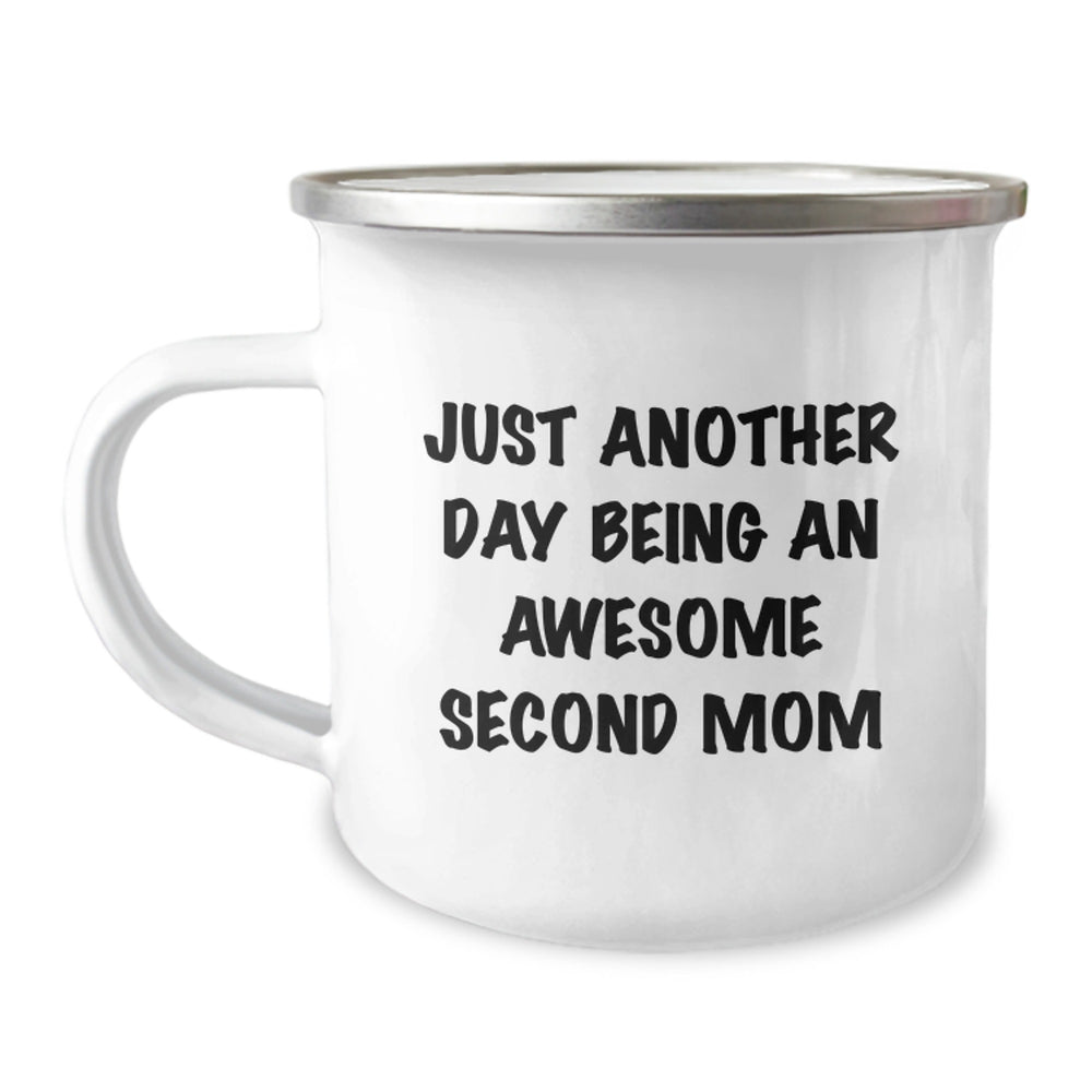 Funny Second Mom Christmas Unique Gifts from Family, Second Mom Camping Mug with Just Another Day Being An Awesome Second Mom, Unique Christmas Unique Gifts for Second Mom - Image 1