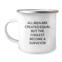 Load image into Gallery viewer, Funny Surveyor Gifts for Birthday - &#39;All Men Are Created Equal But The Coolest Become A Surveyor&#39; Camping Mug from Friends - Image 1
