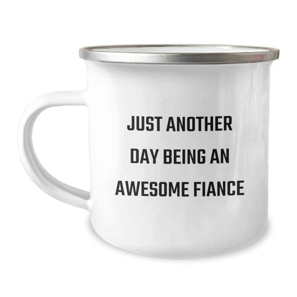 Funny Fiance Gifts for Him, Camping Mug with Just Another Day Being An Awesome Fiance Quote, Unique Gifts from Men to Fiance for Christmas - Image 1