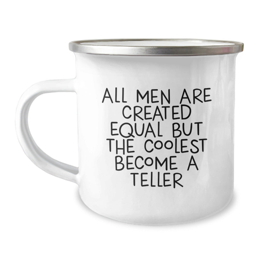 Teller Gifts, Funny Quote, Camping Mug for Men, Graduation Unique Gifts from Men to Teller Friends - Image 1