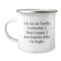 Load image into Gallery viewer, Funny Air Traffic Controller Gifts from Friends for Valentine's Unique Camping Mug - Air Traffic Controller Don't Argue, Just Explain - Image 1