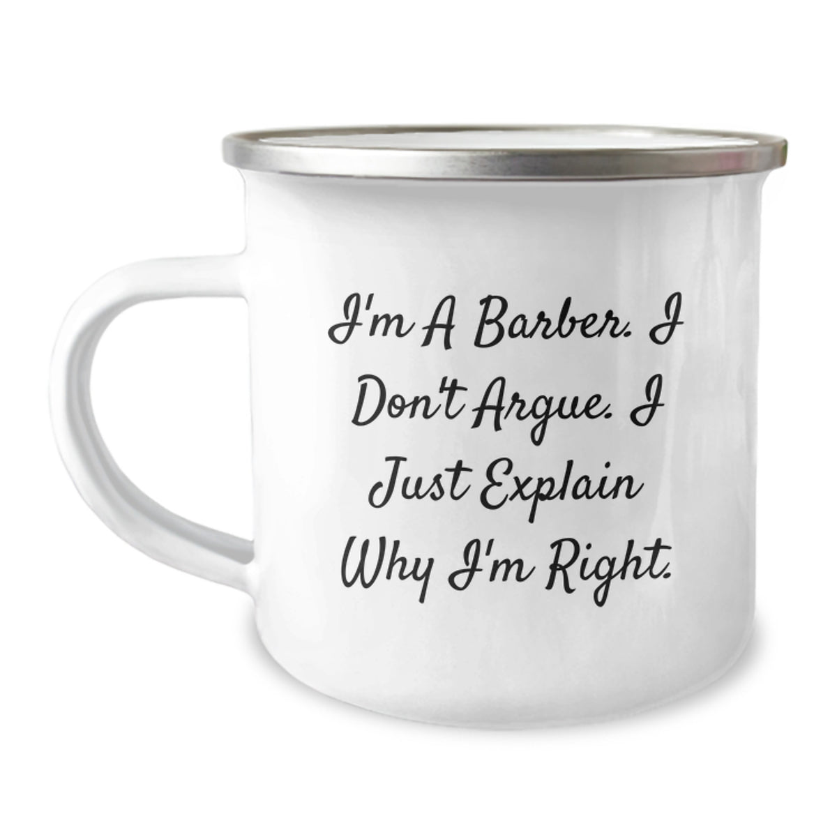 Funny Barber Gifts from Friends to Men, Unique Camping Mug for Christmas Unique Gifts, 'I'm A Barber. I Don't Argue. I Just Explain Why I'm Right.' - Funny Barber Christmas Unique Gifts for Him - Image 1