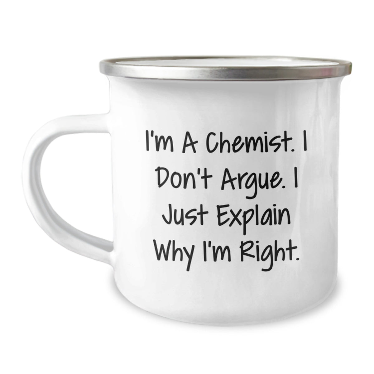 Funny Chemist Gifts for Men from Women - Camping Mug I'm a Chemist, Don't Argue Mug, Christmas Unique Gifts - Image 1