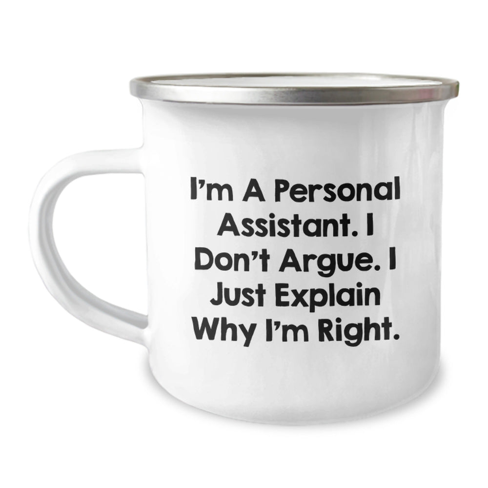 Funny Personal Assistant Gifts for Men Friends Coworkers - 'I'm A Personal Assistant I Don't Argue' Camping Mug, Stainless Steel Enamel Finish, Perfect for Christmas Unique Gifts from Family - Image 1