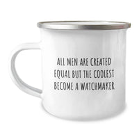 Load image into Gallery viewer, Watchmaker Inspired Camping Mug, Funny Quote, Birthday Unique Gifts from Men, Gifts for Watchmaker - Image 1
