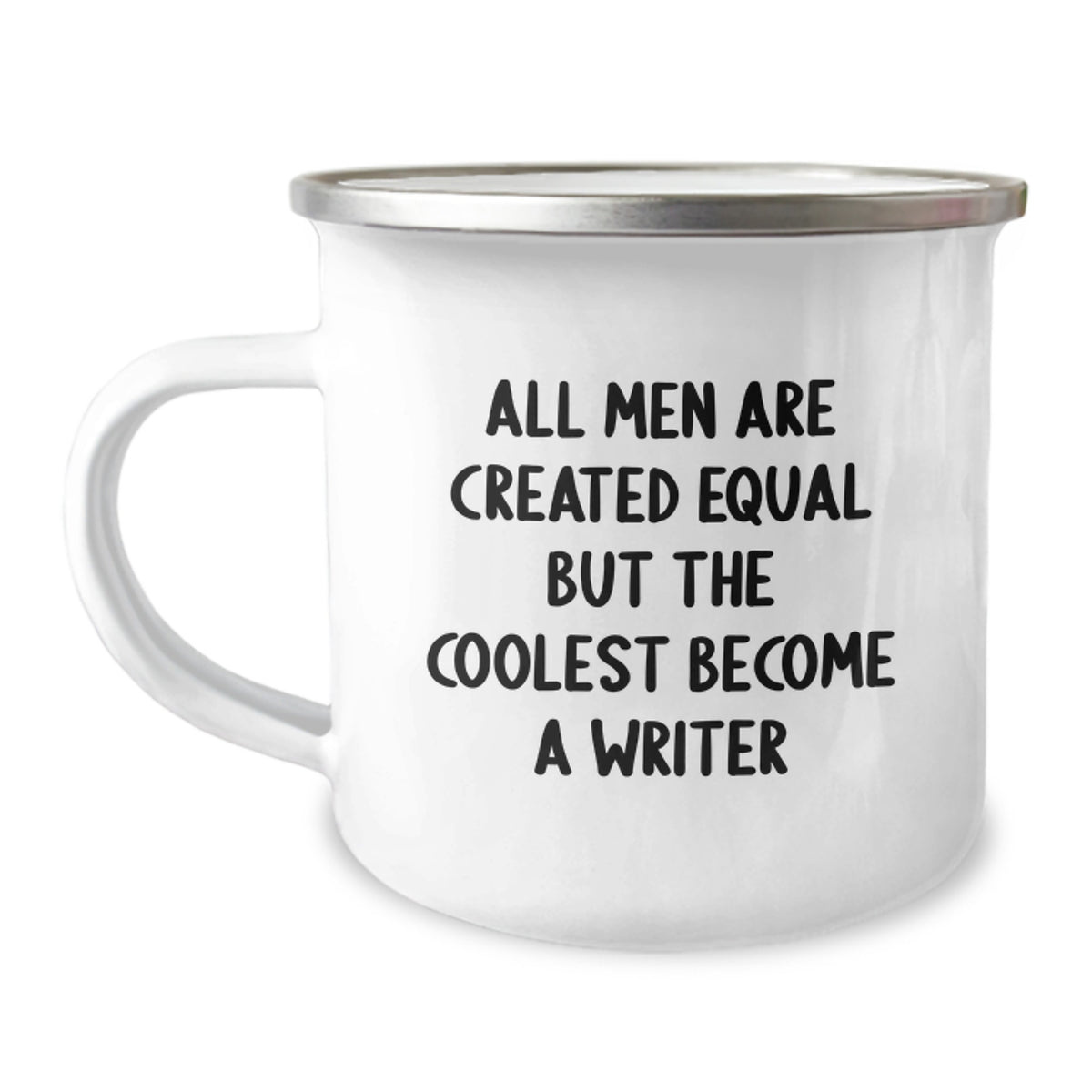 Funny Writer Gifts from Men - 'All Men Are Created Equal But The Coolest Become A Writer' Camping Mug for Birthday - Image 1
