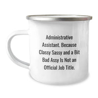 Load image into Gallery viewer, Funny Office Gifts for Administrative Assistant, Unique Christmas Memorable Presents from Friends or Family, Camping Mug with Sassy Quote - Image 1
