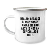 Load image into Gallery viewer, Funny Dealer Gifts, Classy Sassy And A Bit Fearlessy Is Not An Official Job Title Christmas Unique Gifts for Dealer Friends - Image 1
