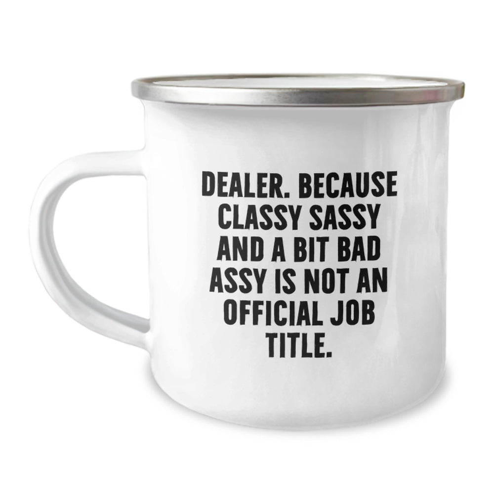 Funny Dealer Gifts, Classy Sassy And A Bit Fearlessy Is Not An Official Job Title Christmas Unique Gifts for Dealer Friends - Image 1