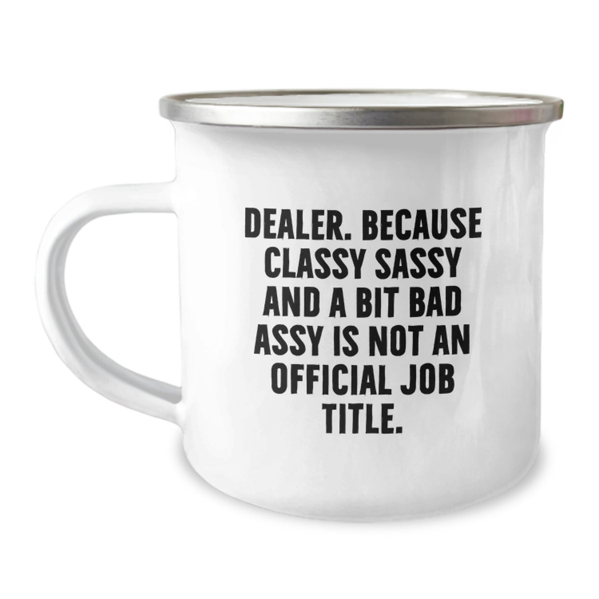 Funny Dealer Gifts, Classy Sassy And A Bit Fearlessy Is Not An Official Job Title Christmas Unique Gifts for Dealer Friends - Image 1