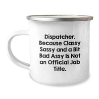 Load image into Gallery viewer, Funny Dispatcher Gifts from Friends - Cute Christmas Unique Presents for Dispatchers, Camping Mugs with Dispatcher Quote, 12 oz Stainless Steel Coffee Mugs - Image 1
