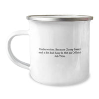 Load image into Gallery viewer, Funny Underwriter Gifts from Friends Christmas Unique Mugs for Underwriter Men - Underwriter Sassy Camping Mug - Image 1
