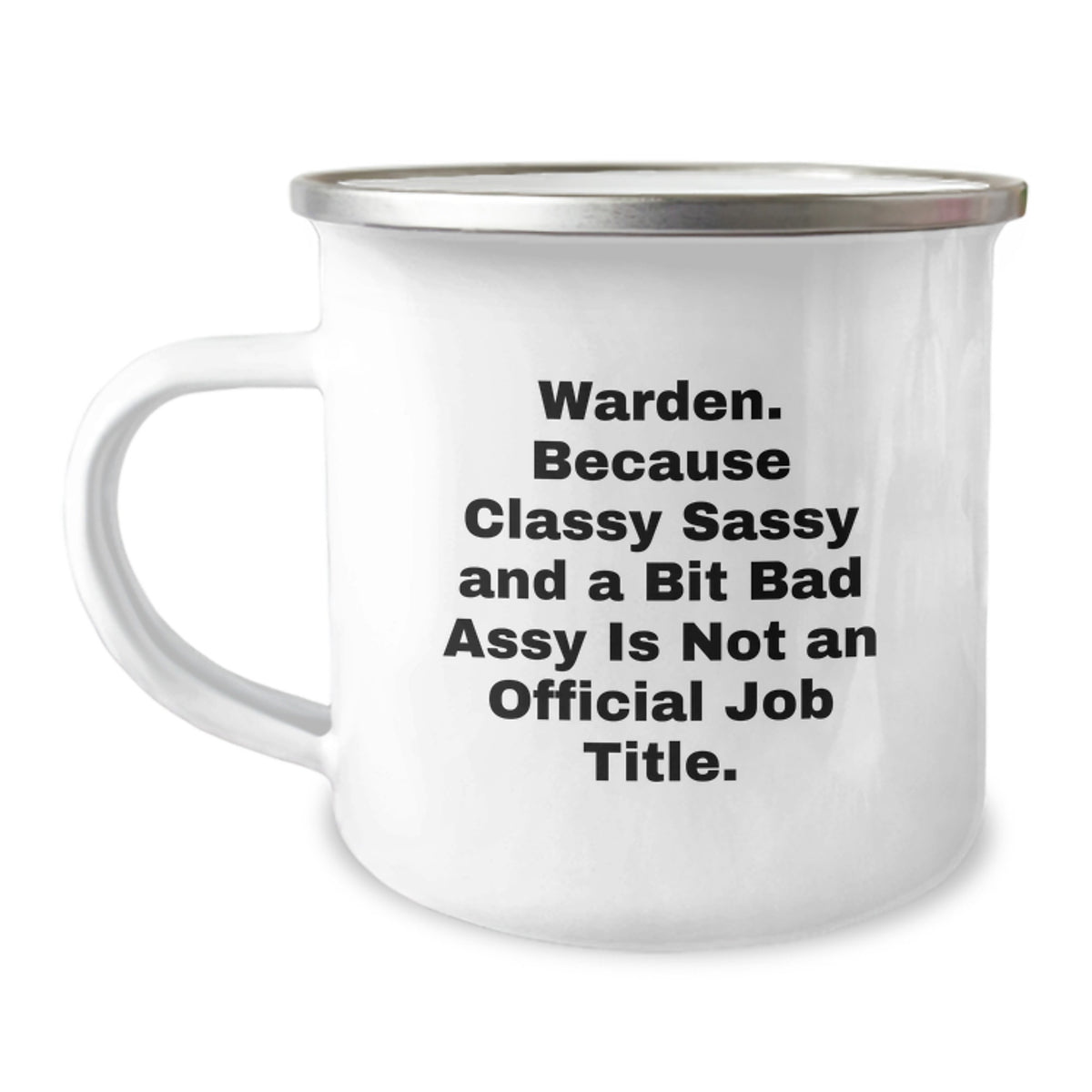 Funny Warden Christmas Unique Gifts for Him - Warden Gift Ideas for Men - Camping Mug with Inspirational Quote 'Warden. Because Classy...' - Image 1