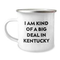 Load image into Gallery viewer, Funny Kentucky Gifts for Friends, &#39;I Am Kind Of A Prime Selection In Kentucky&#39;, 12 oz Camping Mug with Permanent Printing - Image 1
