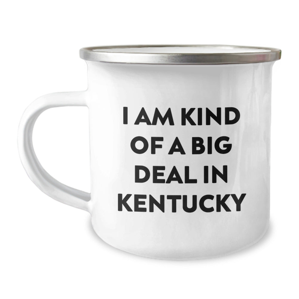 Funny Kentucky Gifts for Friends, 'I Am Kind Of A Prime Selection In Kentucky', 12 oz Camping Mug with Permanent Printing - Image 1