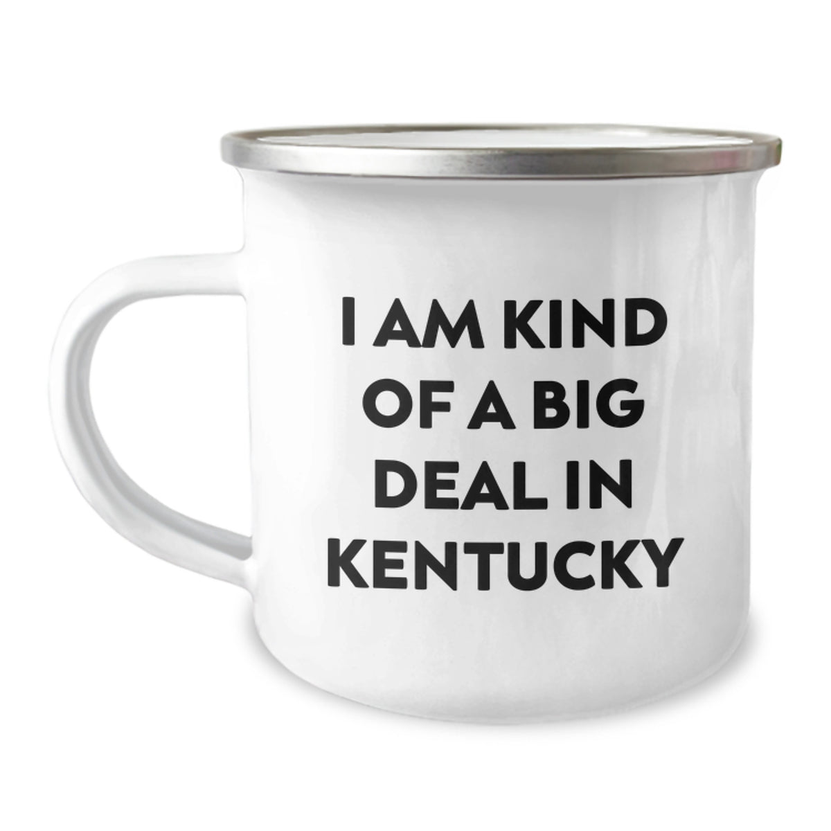 Funny Kentucky Gifts for Friends, 'I Am Kind Of A Prime Selection In Kentucky', 12 oz Camping Mug with Permanent Printing - Image 1