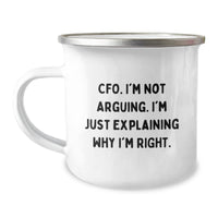 Load image into Gallery viewer, Funny CFO Gifts for Men, Christmas Unique Mugs from Friends, CFO I&#39;m Not Arguing Mugs for Camping - Image 1
