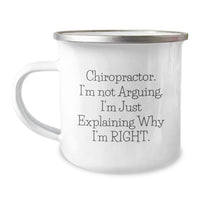 Load image into Gallery viewer, Funny Chiropractor Gifts for Men - Chiropractor Christmas Unique Gifts from Friends, Inspirational Camping Mug, I&#39;m Not Arguing, Stainless Steel Enamel - Image 1

