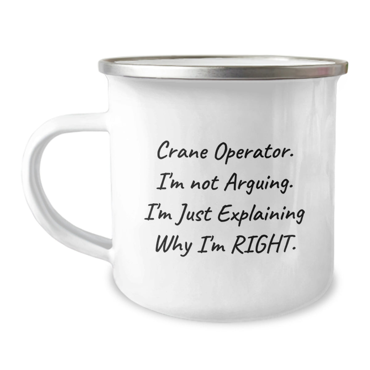 Funny Crane Operator Gifts from Friends for Men, Camping Mugs - 'I'm Not Arguing. I'm Just Explaining Why I'm Right.', Unique Christmas Unique Gifts for Crane Operator Enthusiasts - Image 1