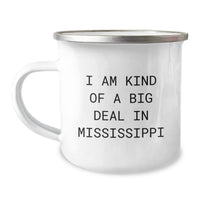 Load image into Gallery viewer, Funny Mississippi Gifts for Friends from Mississippi, I Am Kind Of A Prime Selection In Mississippi Camping Mug, Birthday Unique Gifts - Image 1
