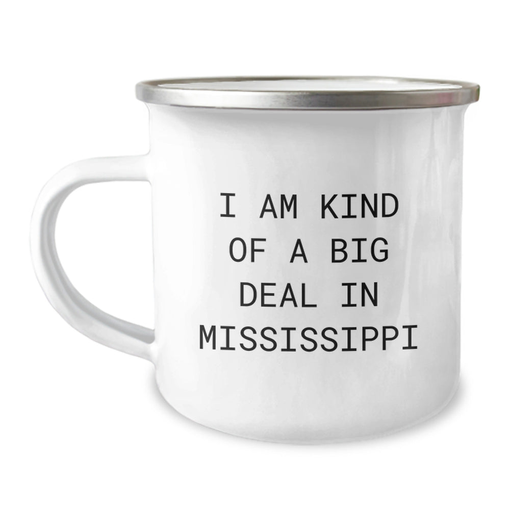 Funny Mississippi Gifts for Friends from Mississippi, I Am Kind Of A Prime Selection In Mississippi Camping Mug, Birthday Unique Gifts - Image 1