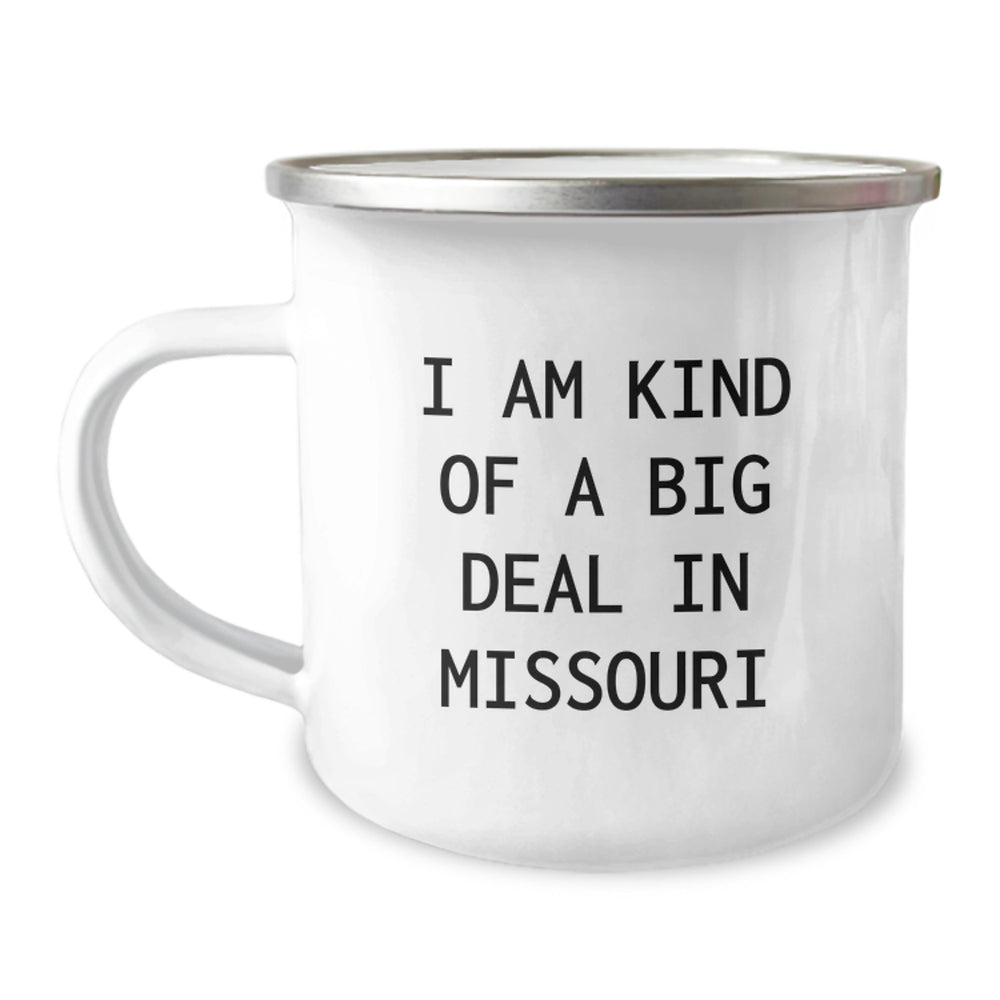 Unique Gifts from Friends to Missouri Men, Funny Camping Mug - 'I Am Kind Of A Prime Selection In Missouri', Christmas Unique Gifts - Image 1