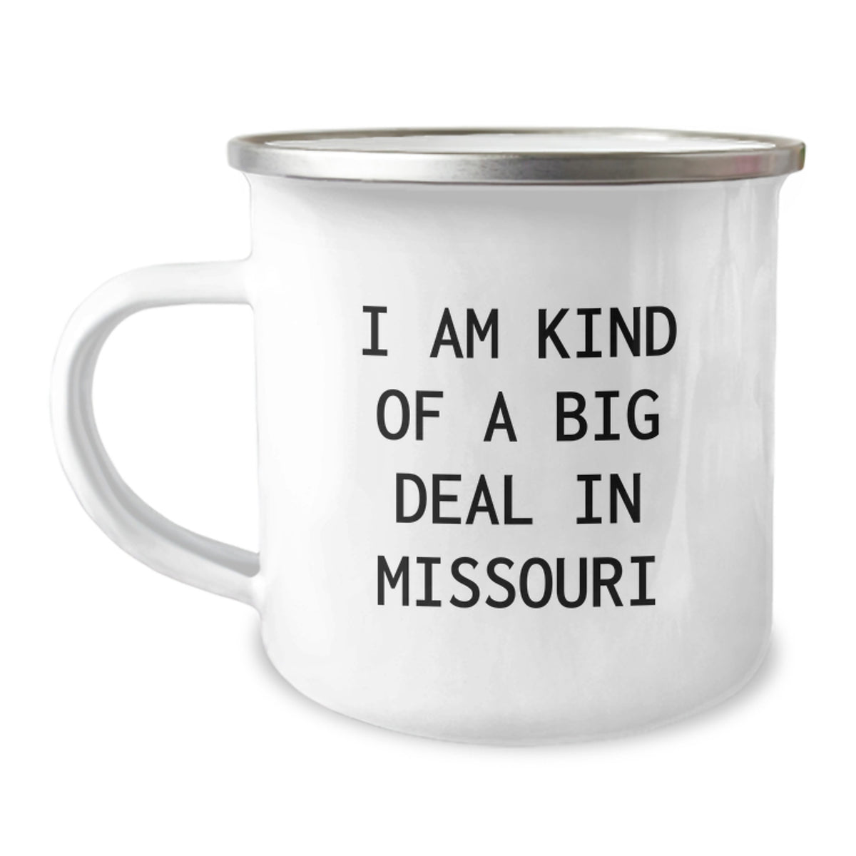 Unique Gifts from Friends to Missouri Men, Funny Camping Mug - 'I Am Kind Of A Prime Selection In Missouri', Christmas Unique Gifts - Image 1